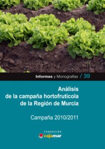 Análisis de la campaña hortofrutícola de la Región de Murcia. Campaña